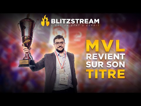 Le Champion du Monde MVL revient sur ses parties blitz