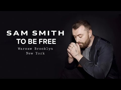  SAM SMITH TO BE FREE |4K| WARSAW, BROOKLYN, NEW YORK 🗽 