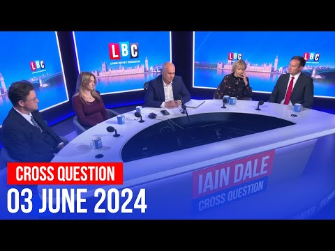 Cross Question with Iain Dale 03/06  | Watch Live