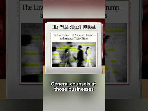 Law firms that struck deals with Trump are now losing major clients, WSJ reports