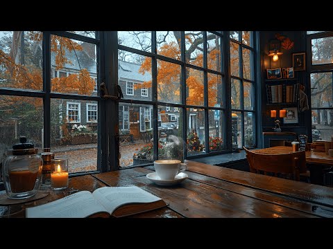 Smooth Jazz Relaxing Music🍁Cozy Autumn Coffee Shop Ambience with Soothing Rain for Work, Focus,Study