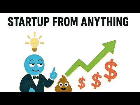 Any Idea Can Become a Startup — Here’s How