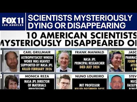 2 LA County scientists among 10 disappeared or dead
