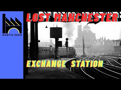 Lost Manchester (Bitesize). Exchange station