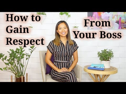How to Gain Respect (from Your Boss or Manager)