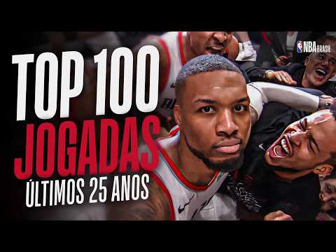 NBA'S TOP 100 PLAYS OF THE LAST 25 YEARS