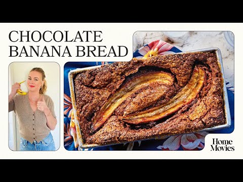 Chocolate Banana Bread | Home Movies with Alison Roman