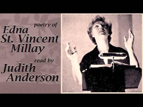 The Poetry of Edna St. Vincent Millay - Read by Judith Anderson