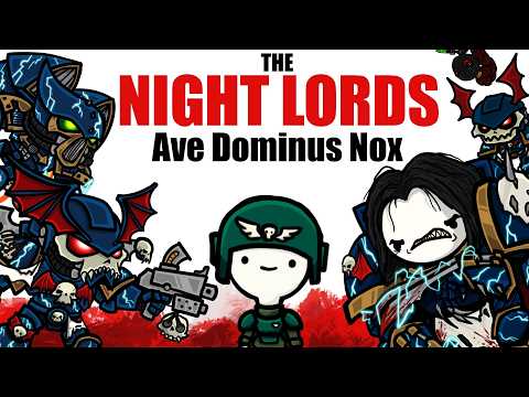 The NIGHT LORDS: Super Evil Jerks who are crazy, crazy scary that is | Warhammer 40k Lore
