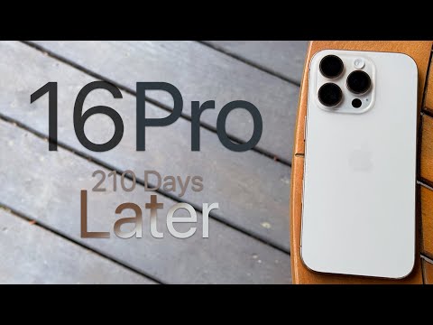 iPhone 16 Pro - Over 6 Months Later (4K60)