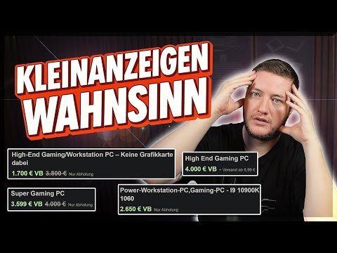 VÖLLIG ABSURDE PREISE bei KLEINANZEIGEN! 1500€ AUFPREIS für GEBRAUCHTEN PC? Es wird IMMER SCHLIMMER!