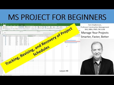Use MS Project to Update, Track, Revise and Recover Schedules in MS Project for Beginners Lesson #8