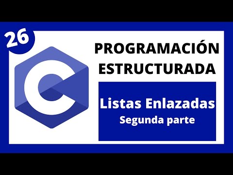 🖥️ Programación Estructurada en Lenguaje C - #026 Listas Enlazadas Parte 2
