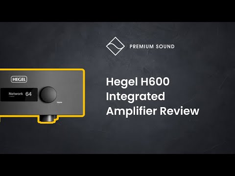 Hegel H600 Integrated Amplifier Review