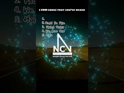 5 EDM songs that you've heard. #remix #music #edm #song