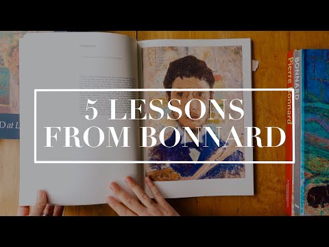 5 Lessons I Learned From Bonnard's Painting Process