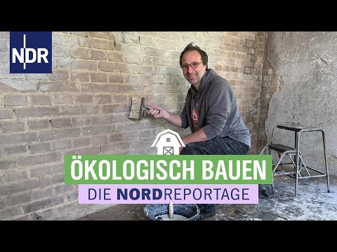 Ökologisch bauen - Der Händler von Lehm, Kalk und Hanf | Die Nordreportage | NDR