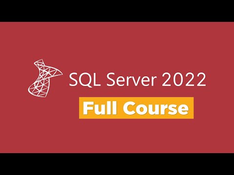 SQL Server 2022 - Full Course for Beginners (Part 1/2)