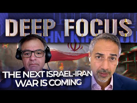 The Next Israel-Iran War is Coming with Trita Parsi | DEEP FOCUS with John Kiriakou