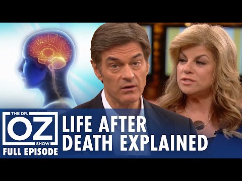 What Happens After We Die? Experts Explain | Dr. Oz | S10 | Ep 136 | Full Episode