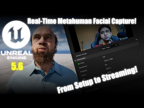 Real-Time Metahuman Facial Capture in Unreal Engine 5.6 - From Setup to Streaming!