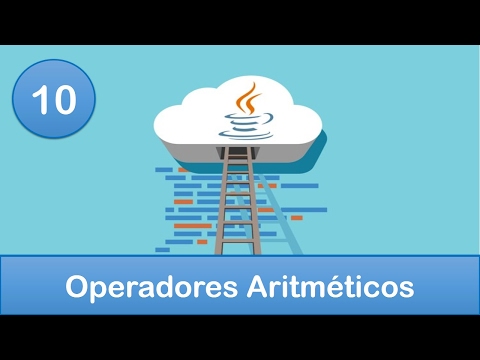 10. Programación en Java || Operadores || Operadores Aritméticos