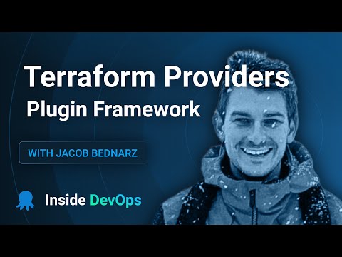 Terraform Providers and the Terraform Plugin Framework with Jacob Bednarz