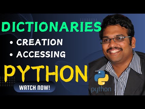DICTIONARIES (CREATION AND ACCESSING) - PYTHON PROGRAMMING