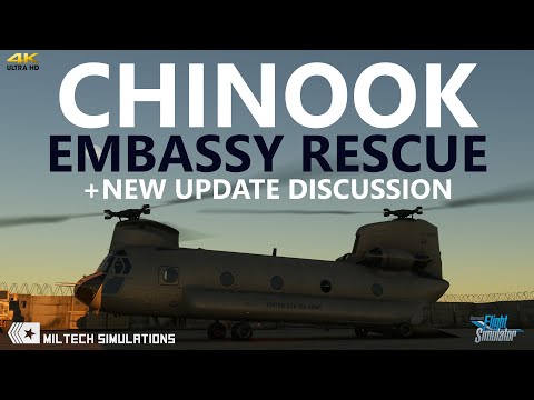 Miltech Simulations CH47D Chinook - Updates + Military Mission 1 [4K]