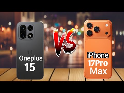 Oneplus 15 Vs IPhone 17 Pro max|Comparison