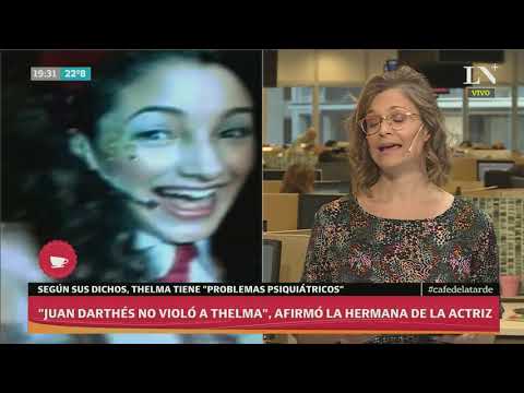 "Juan Darthés no violó a Thelma" afirmó la hermana de la actriz - Café de la tarde