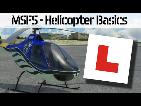 How To Fly Helicopters In MSFS2020 - Basic Skills