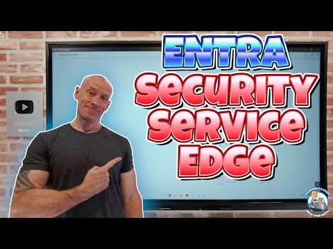 Microsoft Entra Security Service Edge Overview