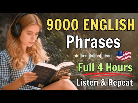9000 Everyday English Phrases | 4 Hours of Real-Life Listening Practice