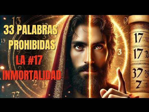 Las 33 Palabras De Jesús Que El Vaticano Declaró Peligrosas — La #17 Te Hace Inmortal