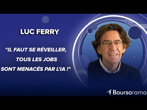 Luc Ferry : "Il faut se réveiller, tous les jobs sont menacés par l'IA !"