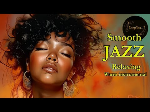 Smooth Jazz & Relaxing InstrumentalsーA Soundtrack for Gentle Moments