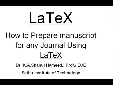 LaTeX: How to Prepare manuscript for any Journal Using LaTeX