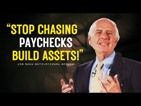 Why the Rich Build Assets While the Poor Chase Paychecks | Jim Rohn Motivation