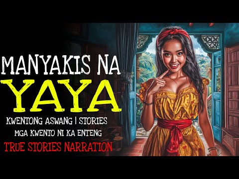 MANYAKIS NA YAYA | Kulam True Story