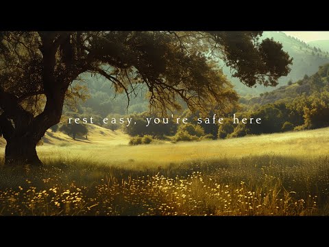 Rest easy, you're safe here | Piano Playlist