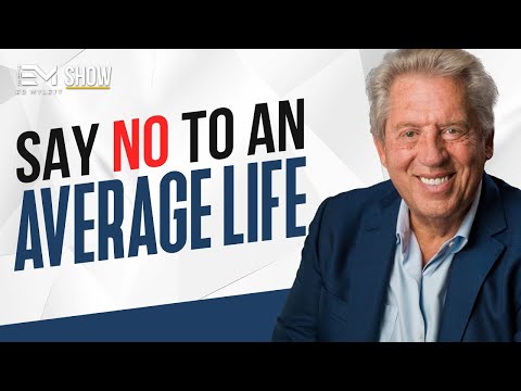 "Most people don't LEAD their life, they ACCEPT their life!" | Ed Mylett & John Maxwell