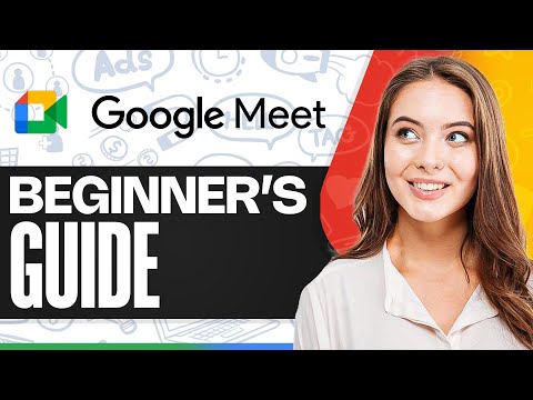 Google Meet Tutorial: How To Use Google Meet (Beginner Guide)