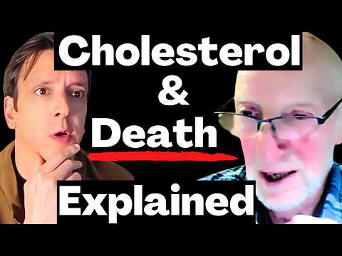 Top Cardiologist Explains Surprising Cholesterol & Death Link