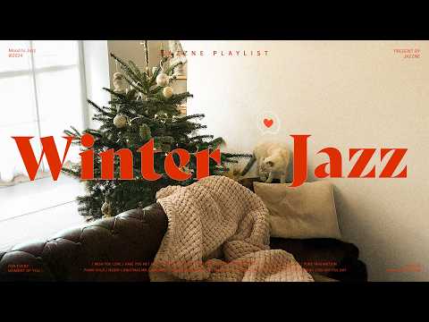 Playlist | When you want to create a warm winter atmosphere..with jazz🏡❤️