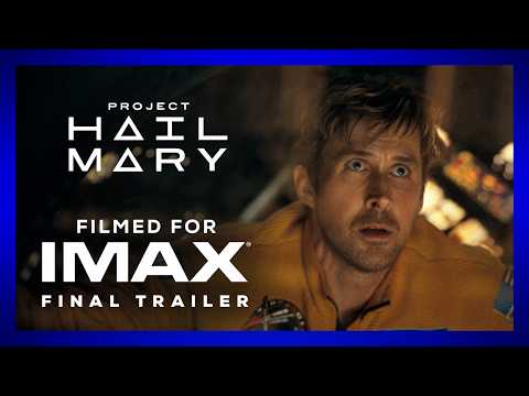 Project Hail Mary | Final Trailer | Filmed For IMAX®