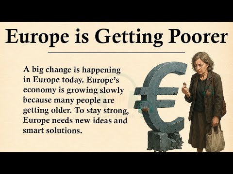 Why Europe is Slowly Getting Poorer ||🌍Learn English Through Story Level 3 || Graded Reader🎧