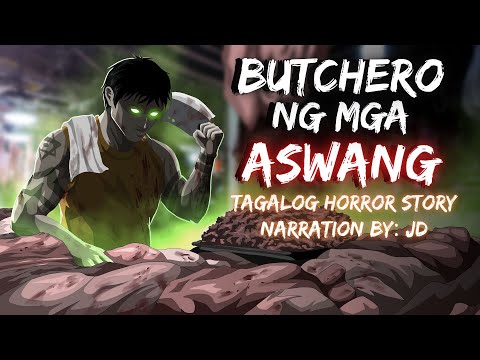 BUTCHERO NG MGA ASWANG | TABAK NG PAGI | YAMAN NG KAPRE (Aswang True Story)