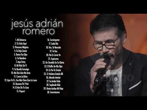 Jesús Adrián Romero - Lo Mejor De lo Mejor Grandes Éxitos
