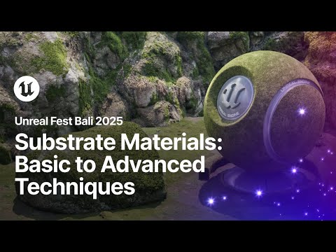 Exploring Substrate Materials: Basic to Advanced Techniques | Unreal Fest Bali 2025